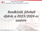 Rendkívüli felvételi eljárás a 2023/2024-es tanévre