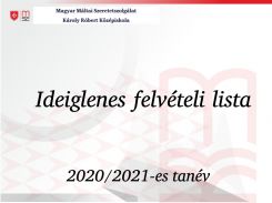 Ideiglenes felvételi lista 2020/2021-es tanév