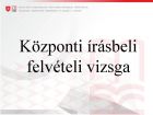 Központi írásbeli felvételi vizsga